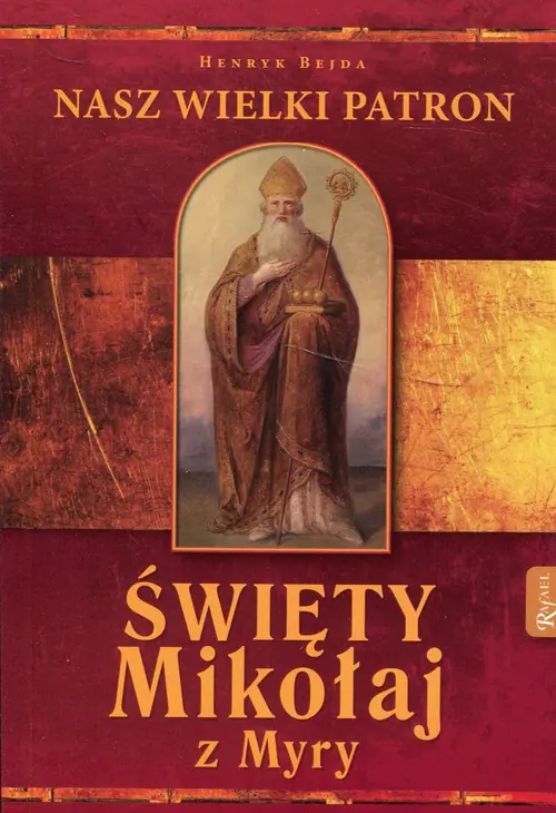 Książka - Święty Mikołaj z Myry Nasz Wielki Patron