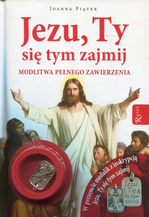 Książka - Jezu, Ty się tym zajmij. Modlitwa pełnego zawierzenia + dodatek