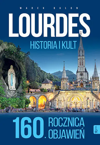Książka - Lourdes. Historia i kult