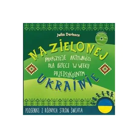 Książka - Na zielonej Ukrainie. Książeczka z zabawami + CD