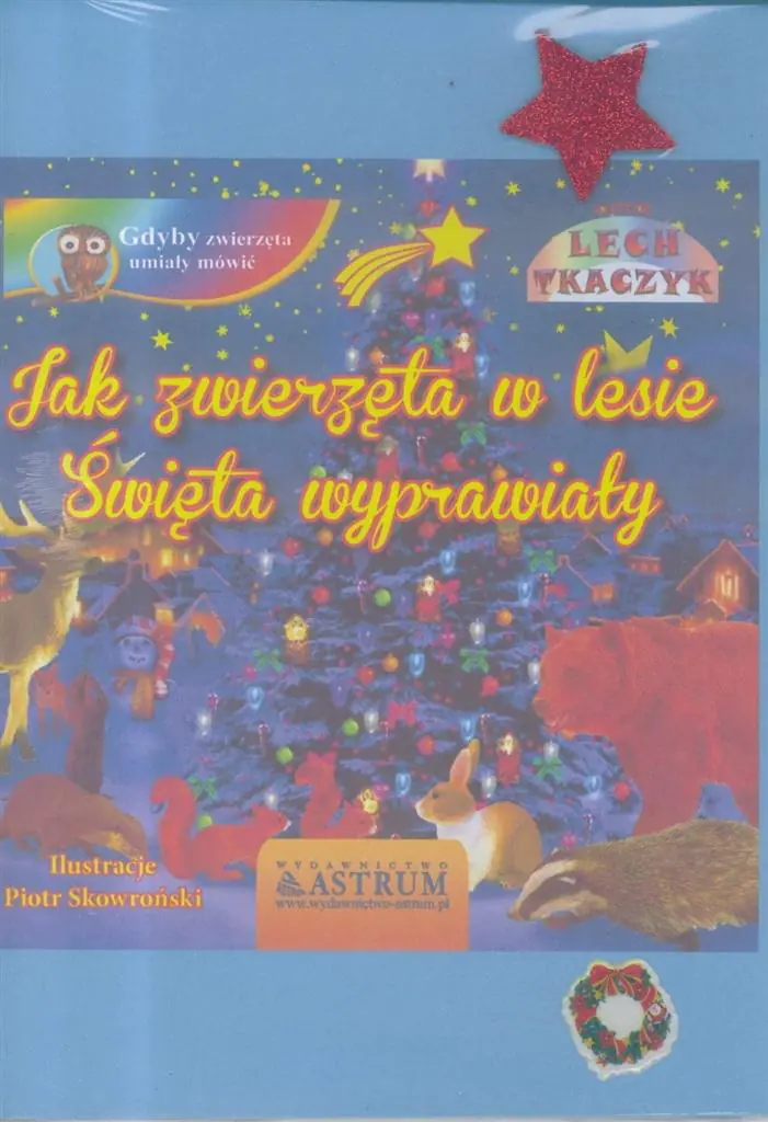 Książka - Jak zwierzęta w lesie święta wyprawiały + CD