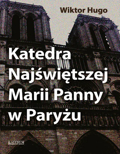 Książka - Katedra Najświętszej Marii Panny w Paryżu