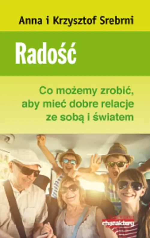Książka - Radość. Co możemy zrobić, aby mieć dobre relacje ze sobą i światem