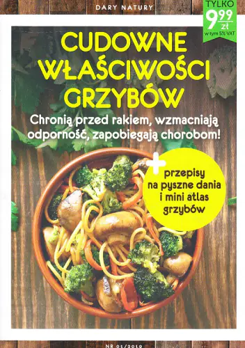 Książka - CUDOWNE WŁAŚCIWOŚCI GRZYBÓW + przepisy