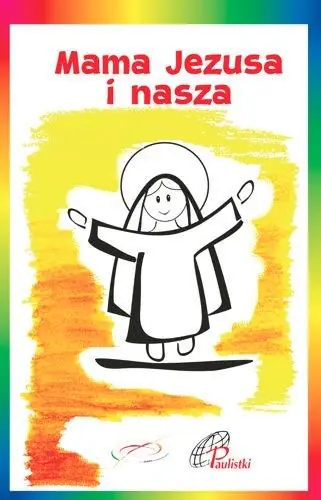 Książka - Mama Jezusa i nasza
