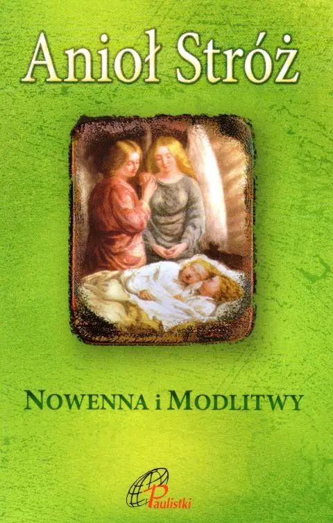 Książka - Anioł Stróż. Nowenna i modlitwy