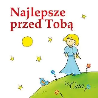 Książka - Najlepsze przed Tobą. Ona
