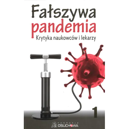 Fałszywa pandemia krytyka naukowców i lekarzy