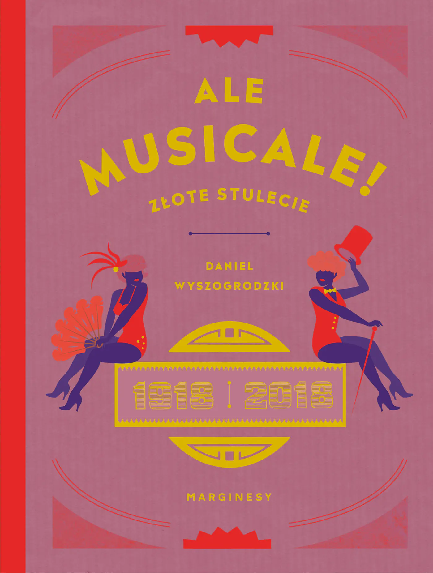 Książka - Ale musicale! Złote stulecie 1918-2018