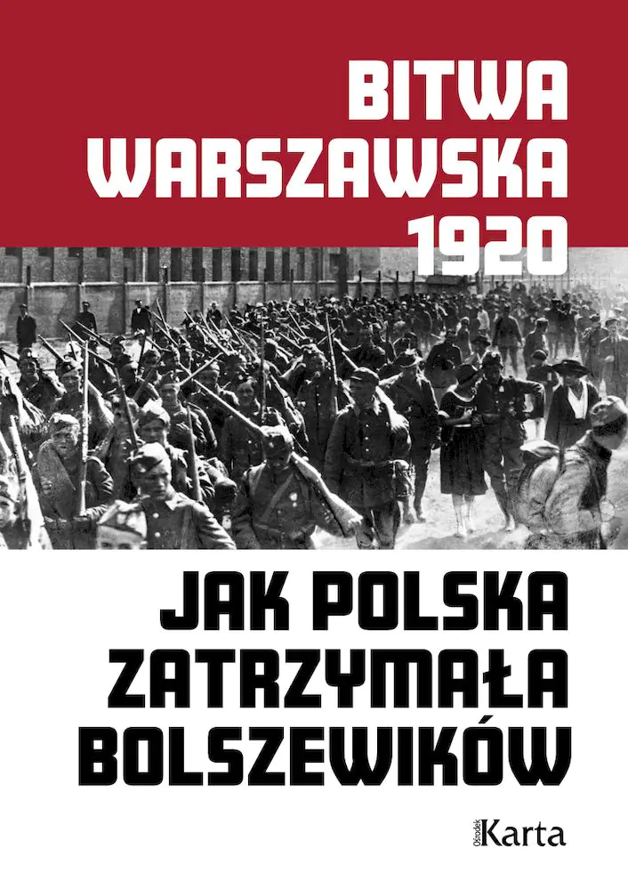 Książka - Bitwa warszawska. Jak Polska zatrzymała bolszewików