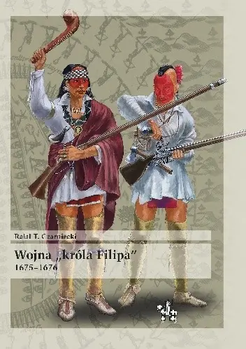 Książka - WOJNA KRÓLA FILIPA 1675-1676