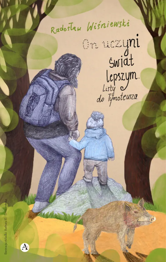Książka - On uczyni świat lepszym. Listy do Tymoteusza