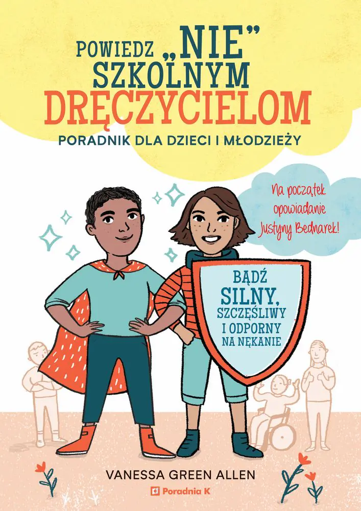 Książka - Powiedz nie szkolnym dręczycielom