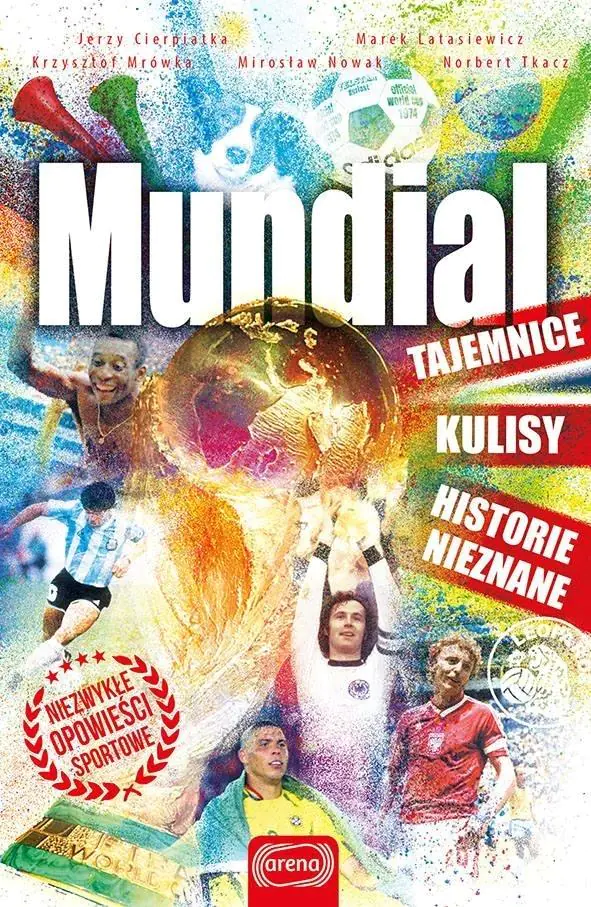 Mundial. Tajemnice, kulisy, historie nieznane