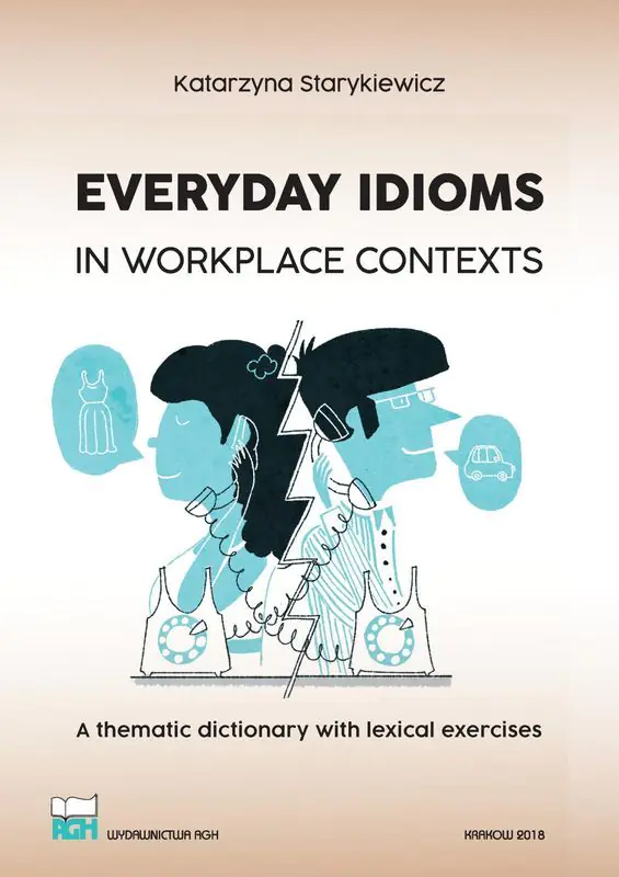 Książka - Everyday Idioms in Workplace Contexts wer. angielska
