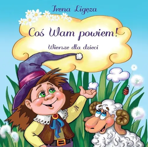 Książka - Coś Wam powiem! Wiersze dla dzieci