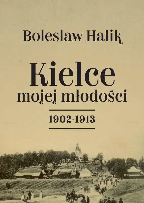 Książka - Kielce mojej młodości 1902-1913