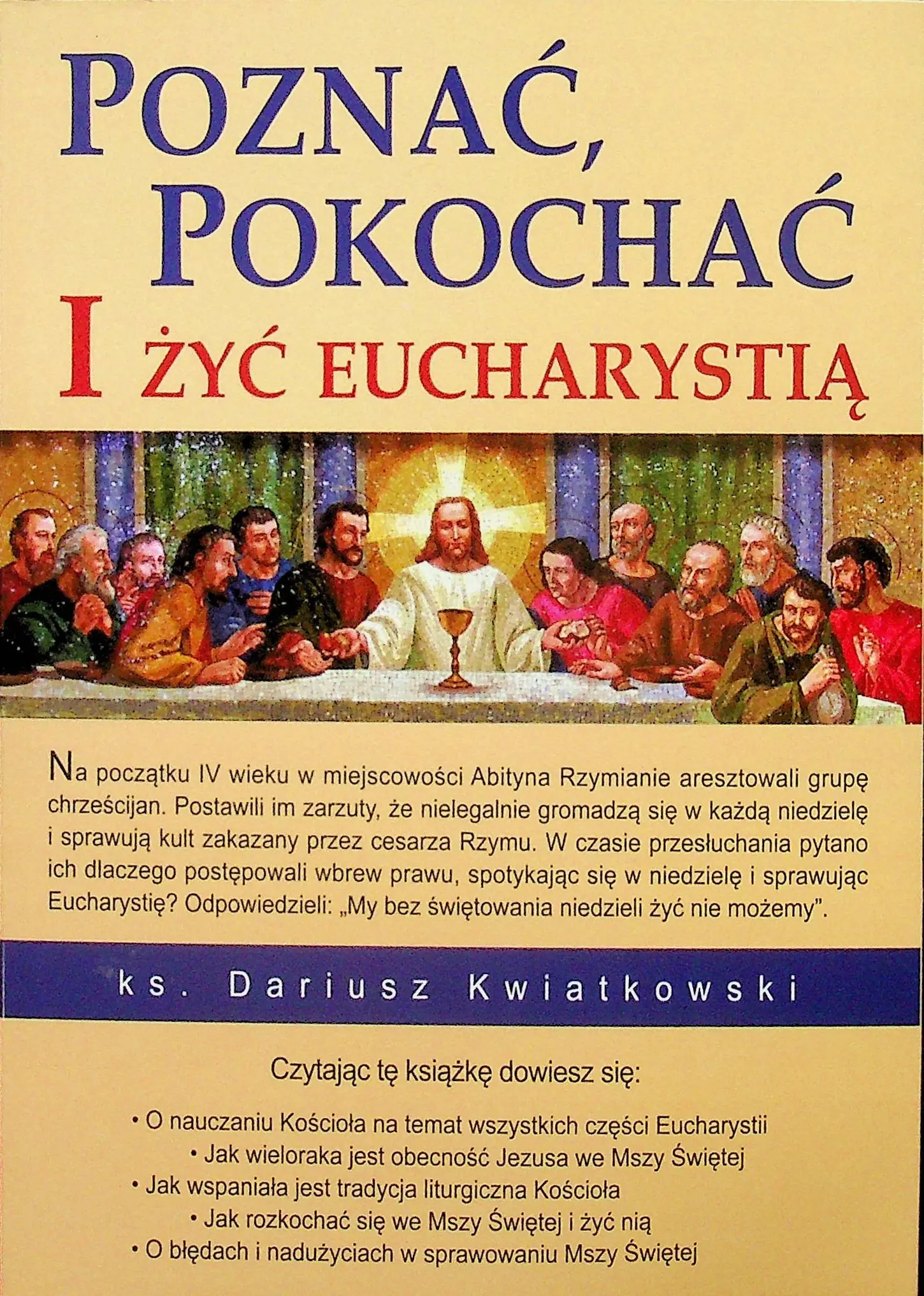 Książka - Poznać, pokochać i żyć Eucharystią