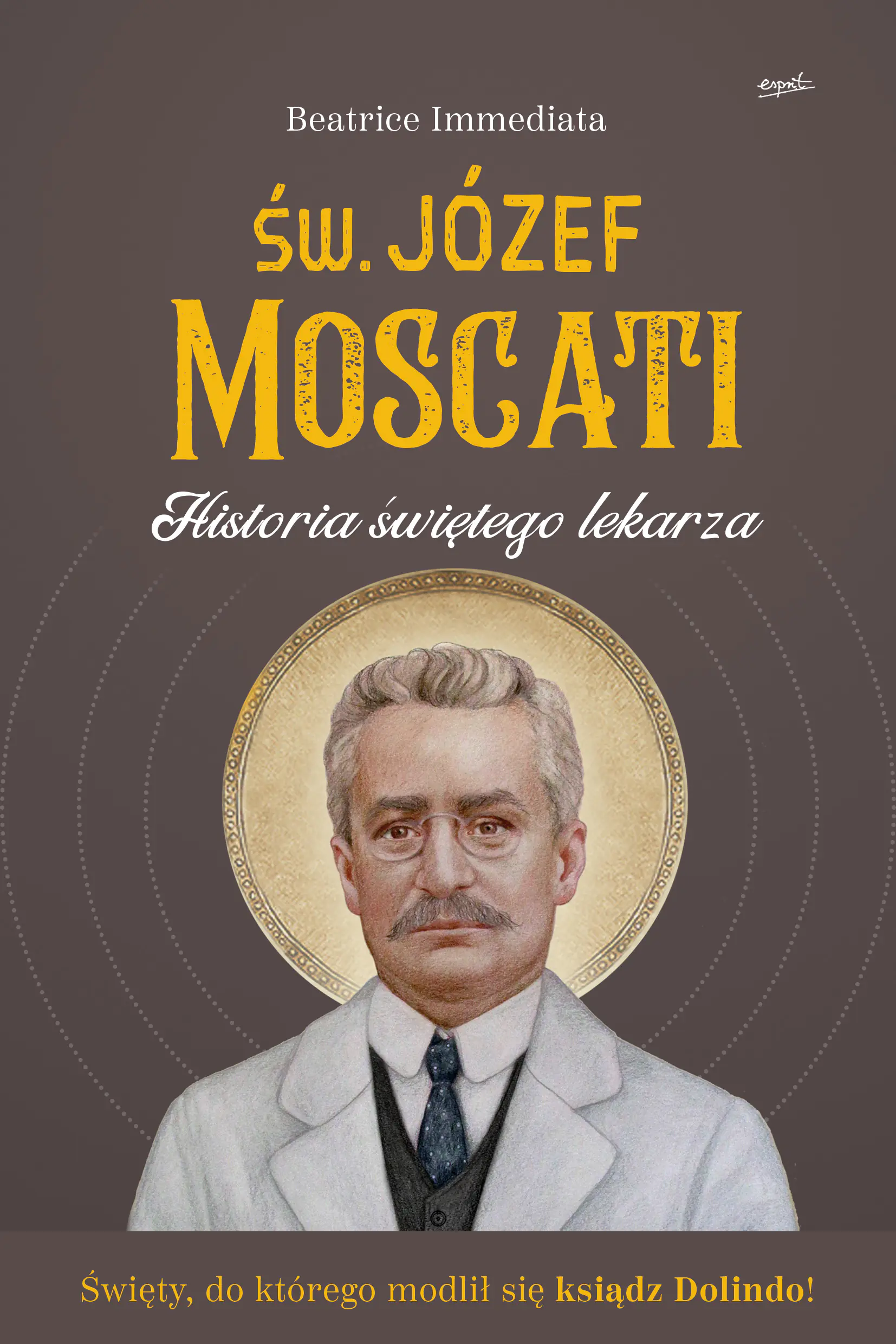 Książka - Św. Józef Moscati. Historia świętego lekarza