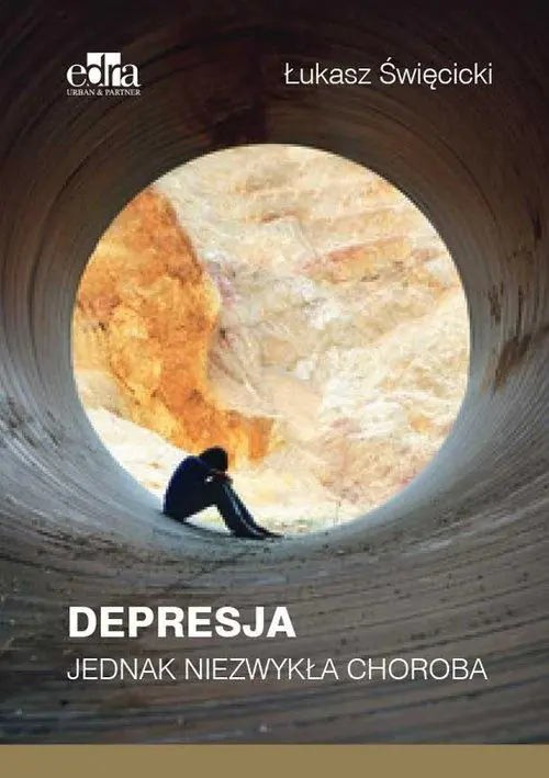 Książka - Depresja. Jednak niezwykła choroba