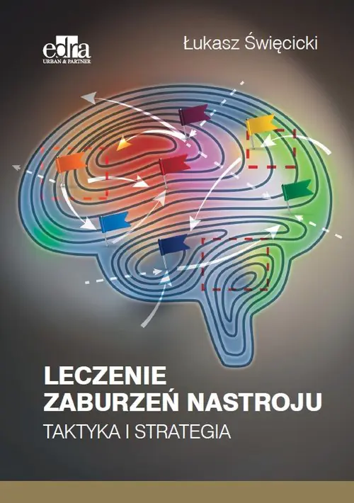Książka - Leczenie zaburzeń nastroju. Taktyka i strategia