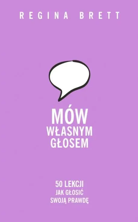 Mów własnym głosem. 50 lekcji, jak głosić swoją prawdę