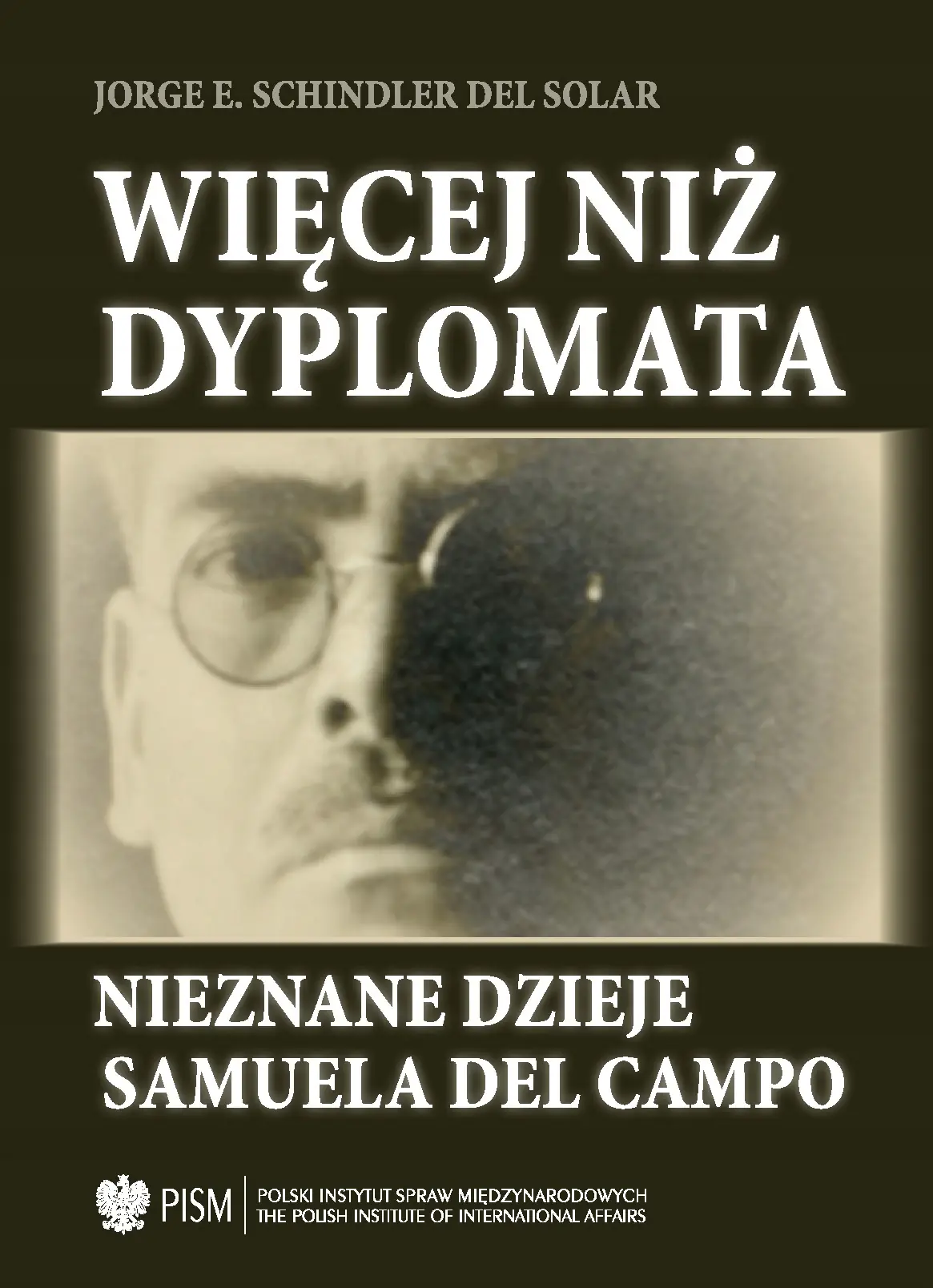 Książka - Więcej niż dyplomata Nieznane dzieje S del Campo