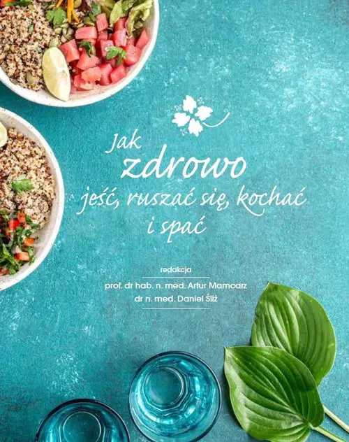 Książka - Jak zdrowo jeść, ruszać się, kochać i spać