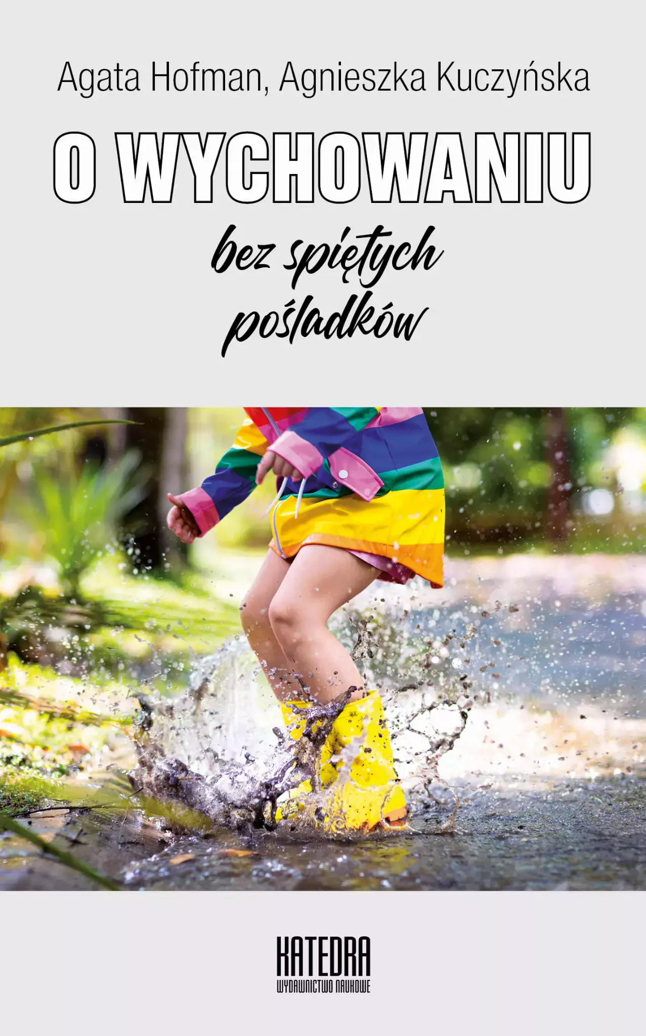 Książka - O wychowaniu bez spiętych pośladków