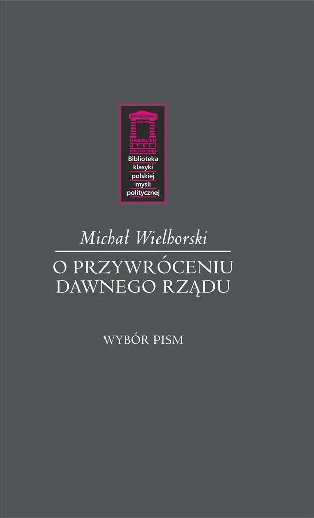 Książka - O przywróceniu dawnego rządu