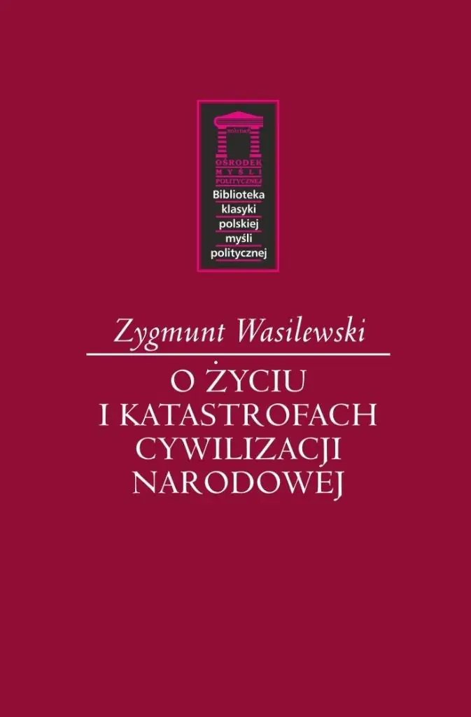 Książka - O życiu i katastrofach cywilizacji narodowej
