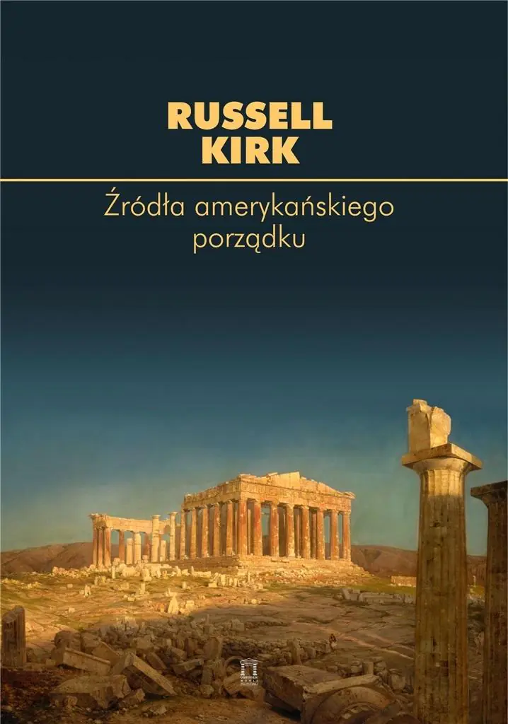 Książka - Źródła amerykańskiego porządku