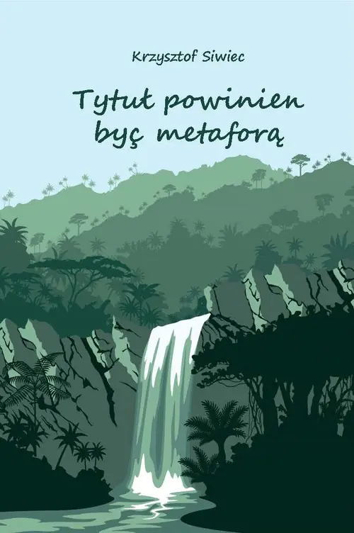 Książka - Tytuł powinien być metaforą