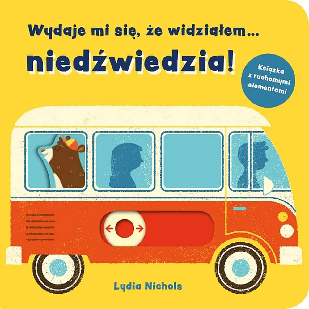 Książka - Wydaje mi się, że widziałem niedźwiedzia