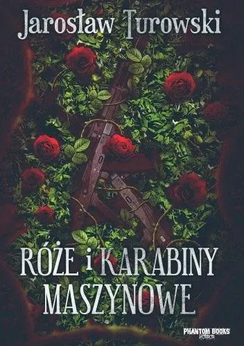 Książka - Róże i karabiny maszynowe