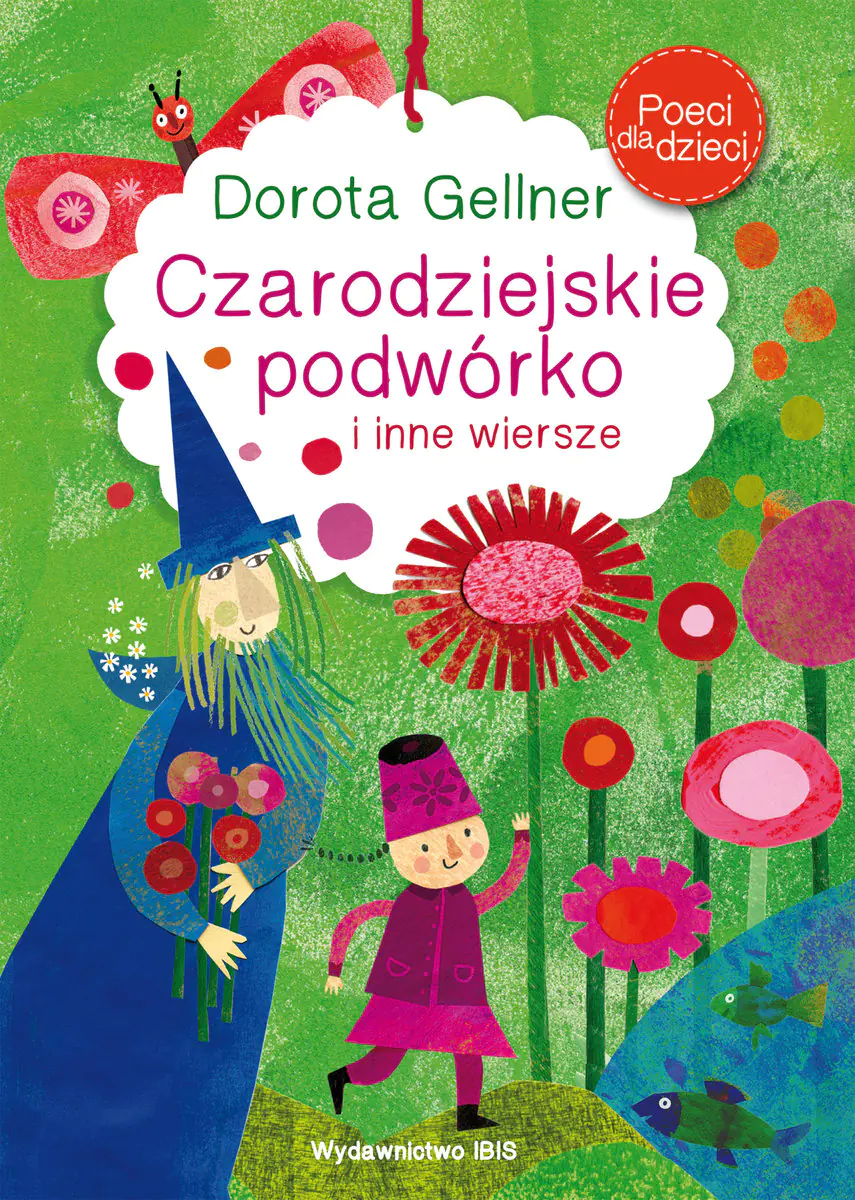Książka - Czarodziejskie podwórko i inne wiersze