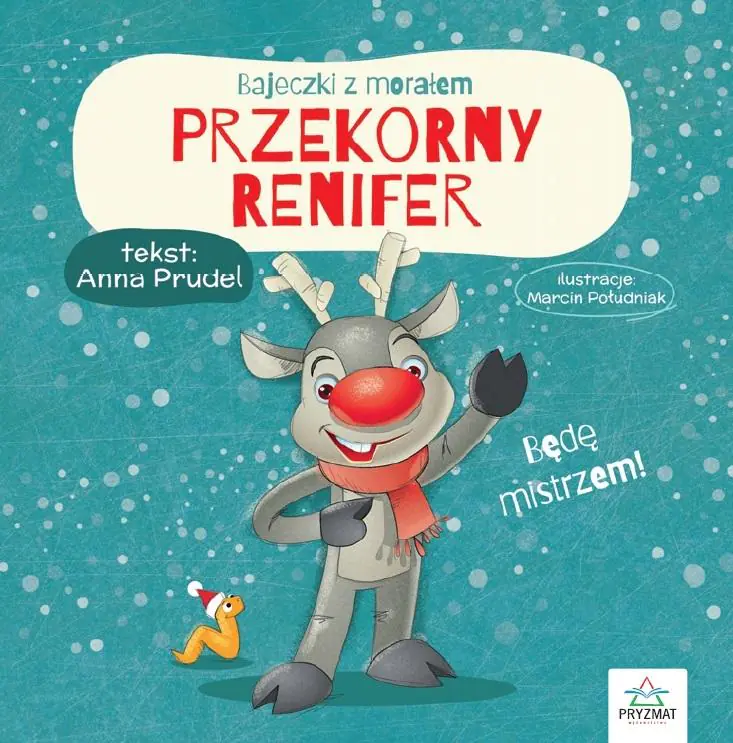 Przekorny renifer. Bajeczki z morałem