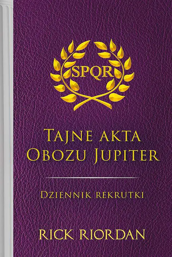 Książka - Tajne akta Obozu Jupiter. Dziennik rekrutki. Apollo i boskie próby
