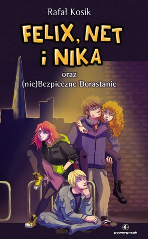 Książka - Felix, Net i Nika oraz (nie)bezpieczne dorastanie