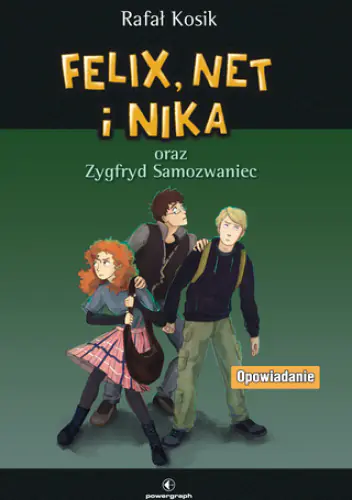 Książka - Felix, Net i Nika oraz Zygfryd Samozwaniec