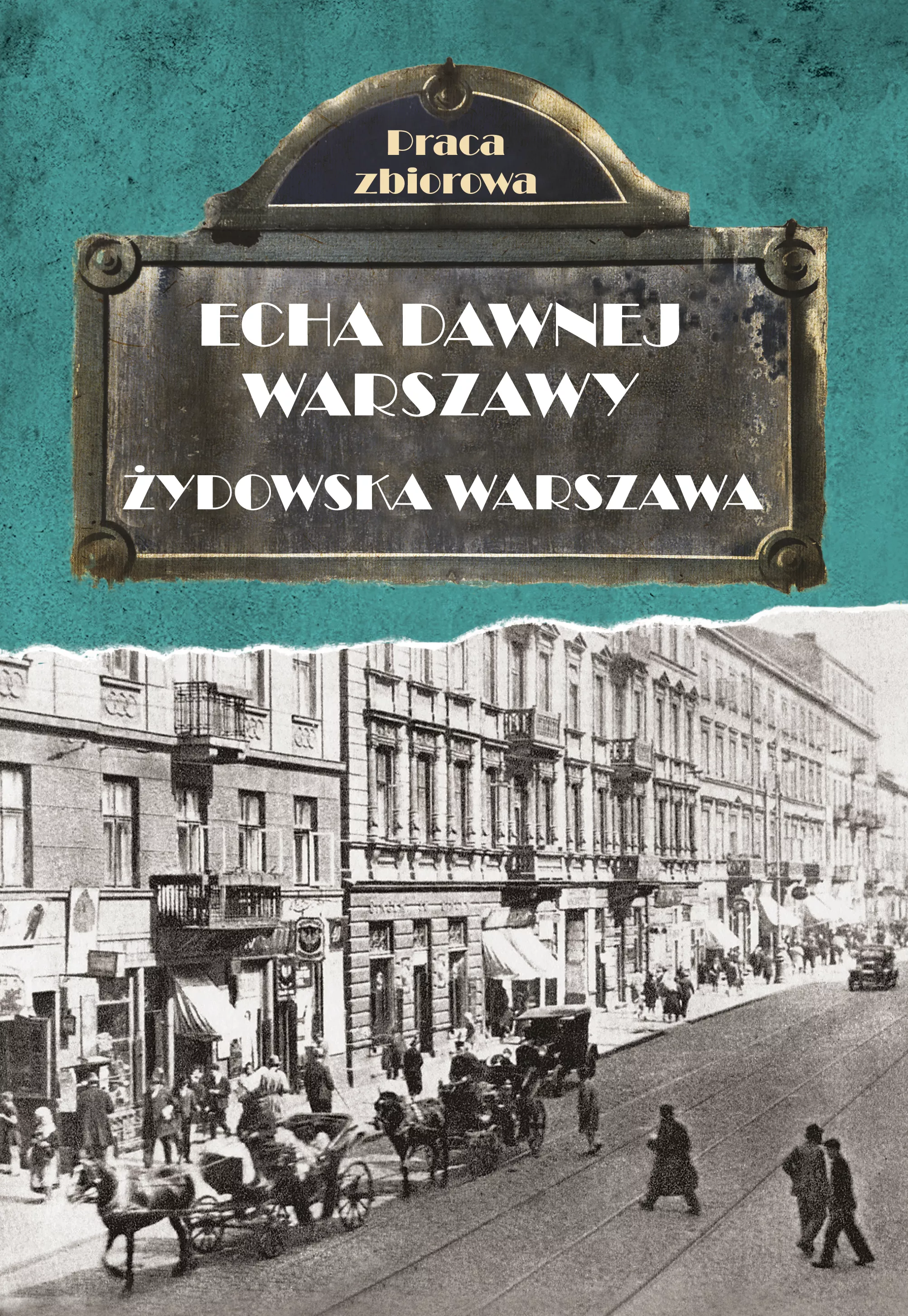 Książka - Żydowska Warszawa. Echa Dawnej Warszawy. Tom 9
