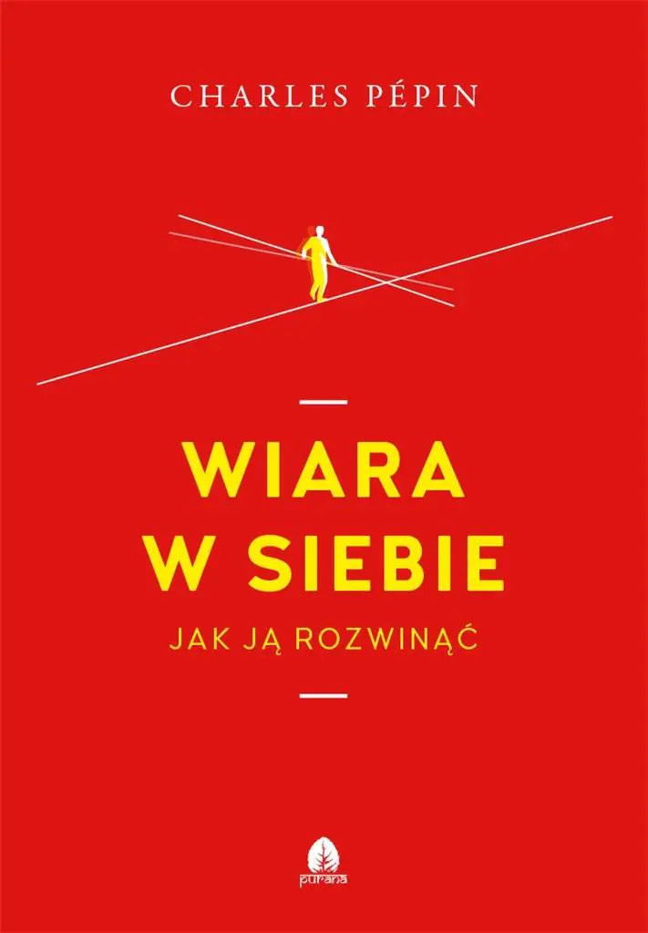 Książka - Wiara w siebie. Jak ją rozwinąć