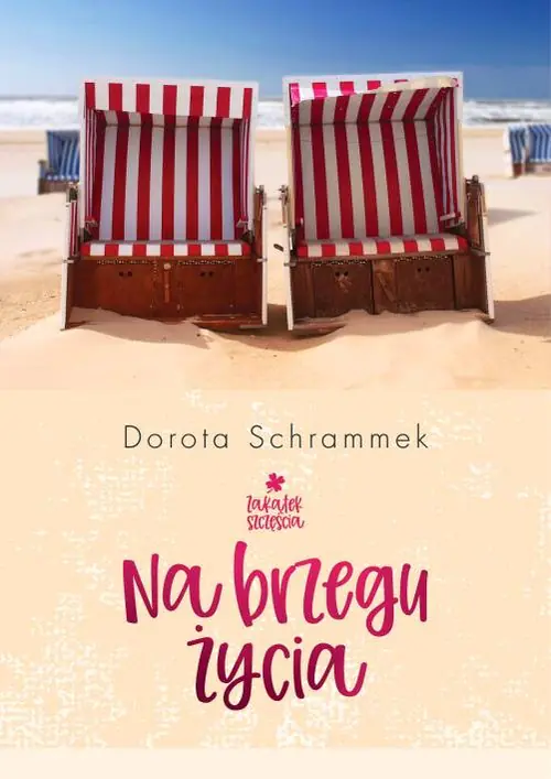 Książka - Na brzegu życia. Zakątek Szczęścia. Tom 2