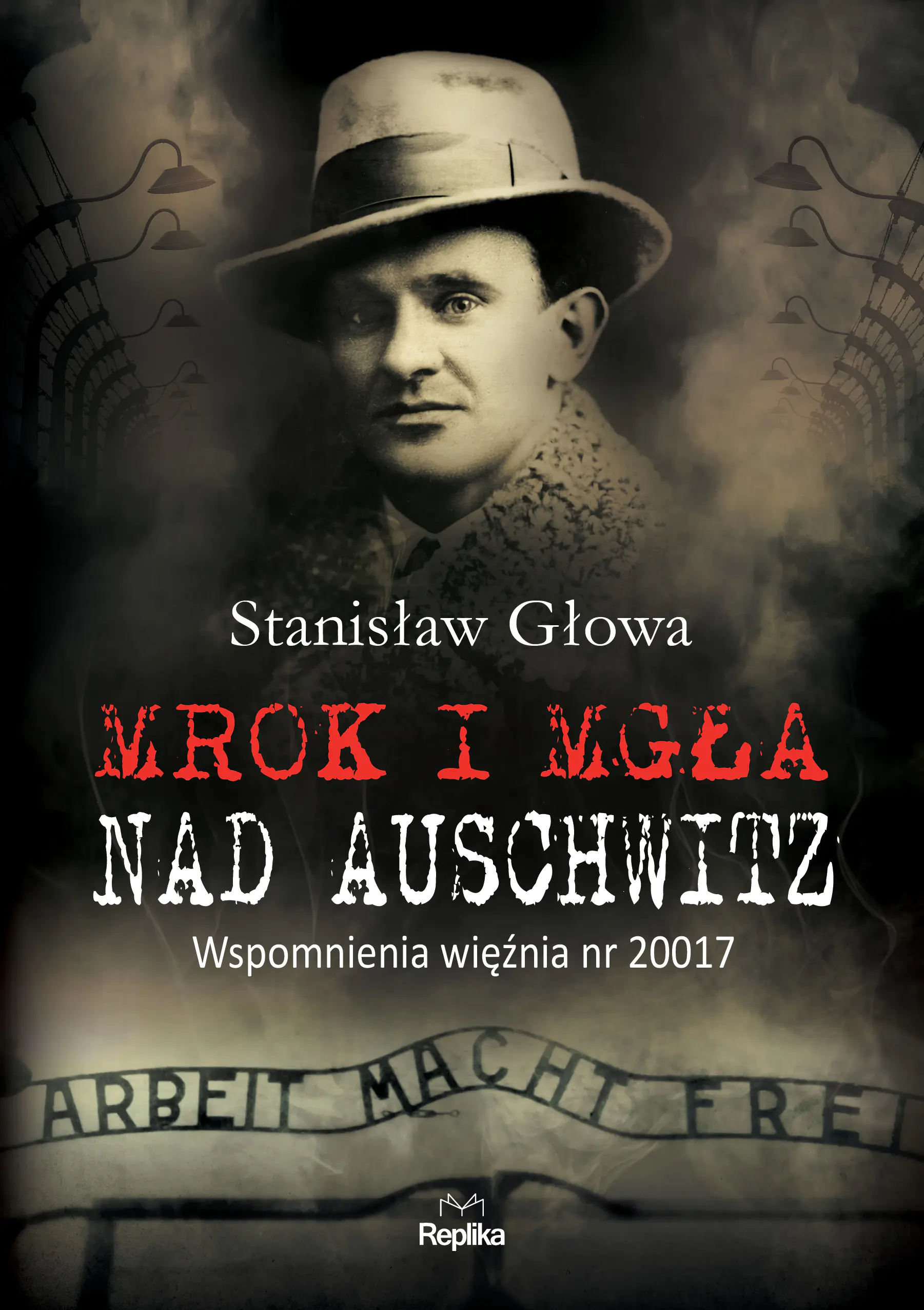 Książka - Mrok i mgła nad Auschwitz. Wspomnienia więźnia nr 20017