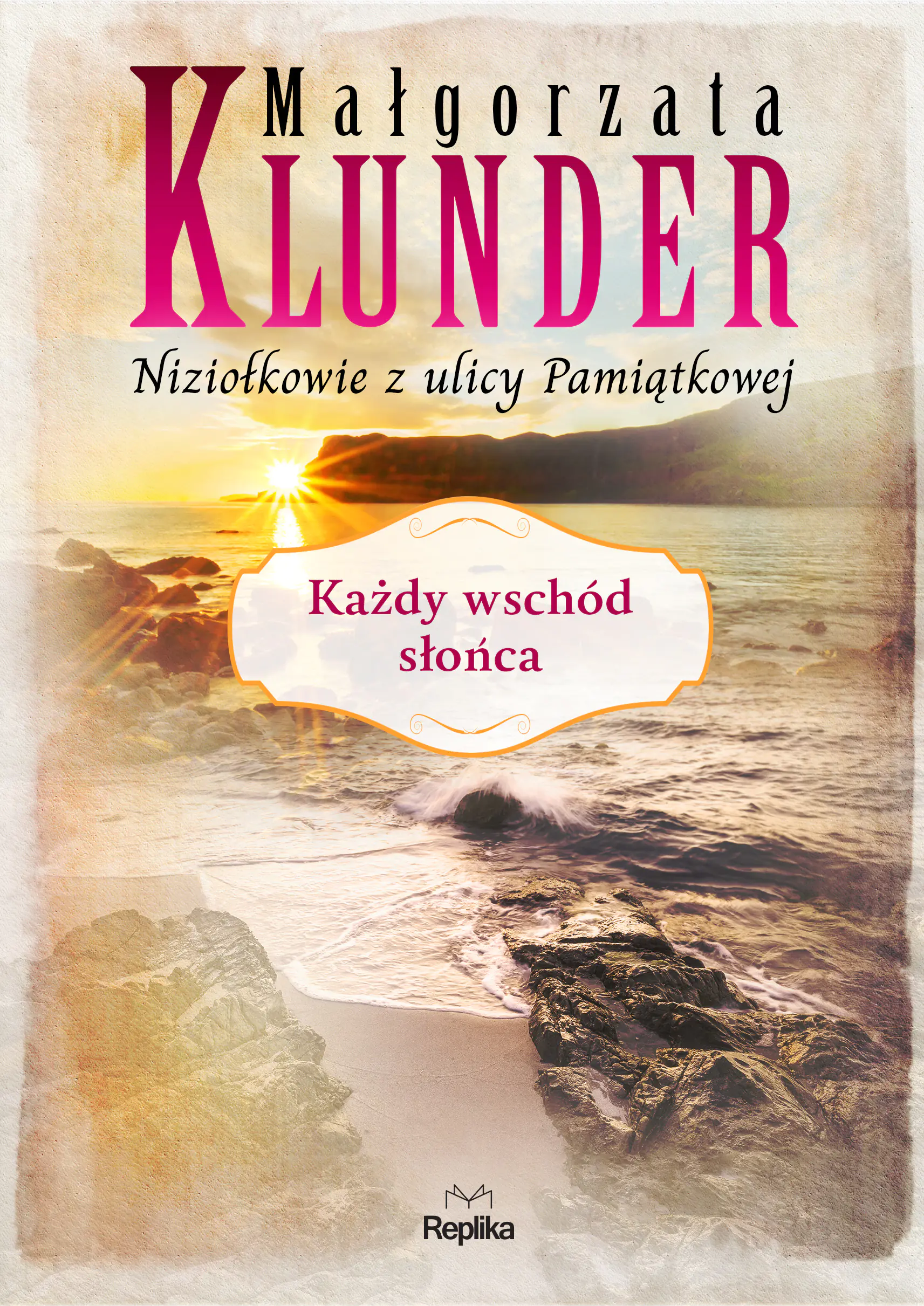 Książka - Każdy wschód słońca. Niziołkowie z ulicy Pamiątkowej. Tom 3