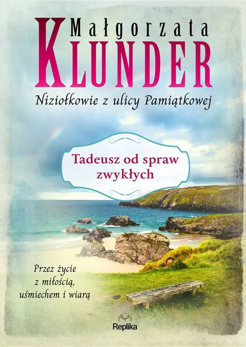 Książka - Tadeusz od spraw zwykłych. Niziołkowie z ulicy Pamiątkowej. Tom 4