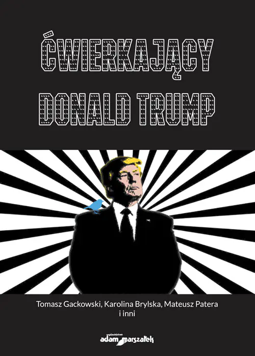 Książka - Ćwierkający Donald Trump