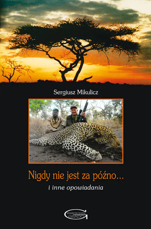 Książka - Nigdy nie jest za późno... i inne opowiadania