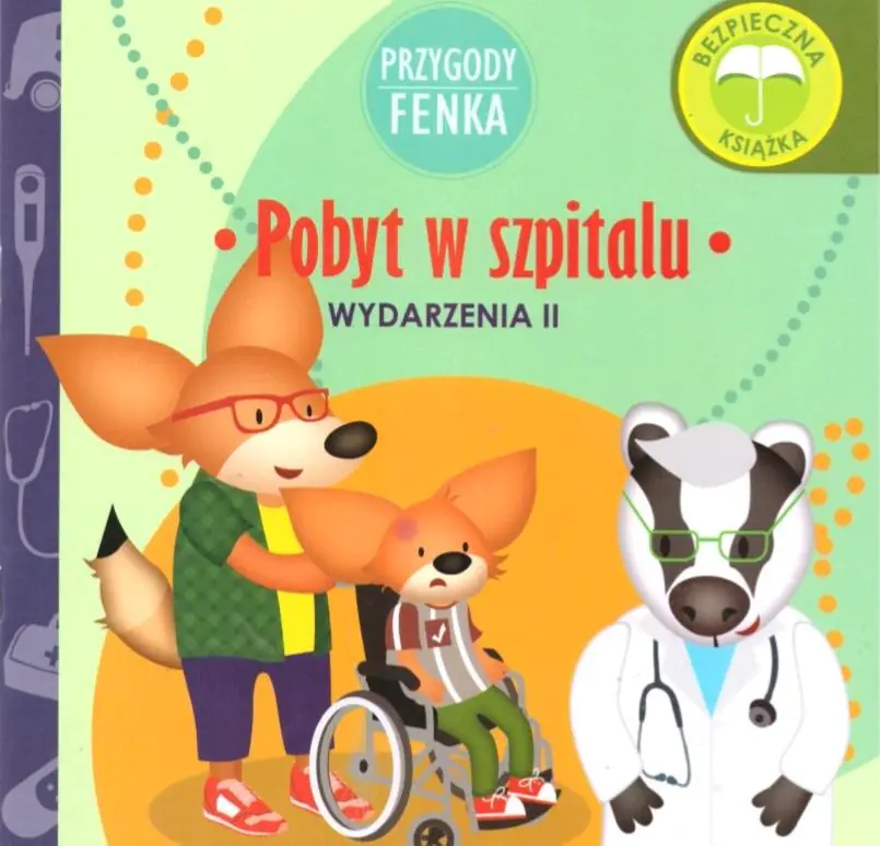 Książka - Pobyt w szpitalu. Wydarzenia. Przygody Fenka