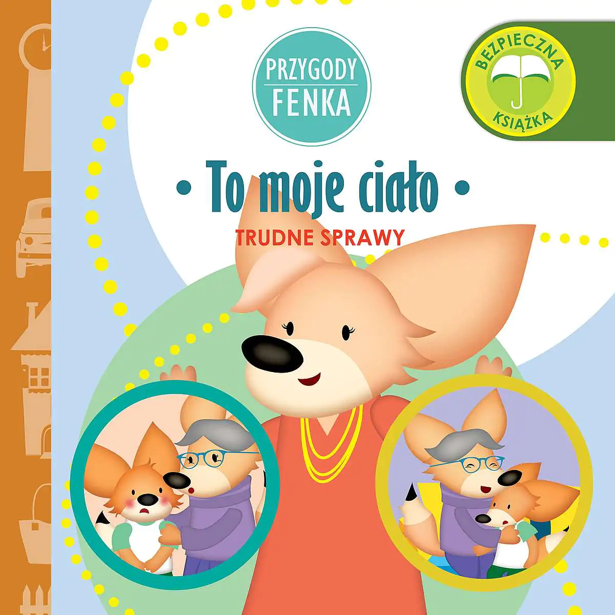 Książka - Przygody Fenka. To moje ciało